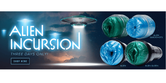 The Alien Fleshlight Incursion - 3 Days Only! - Fleshlight